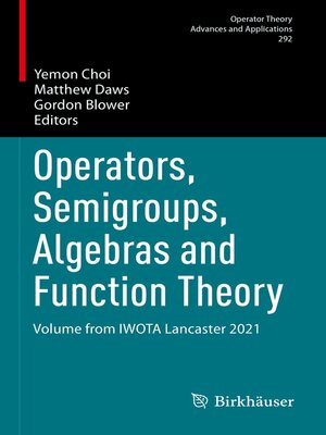cover image of Operators, Semigroups, Algebras and Function Theory